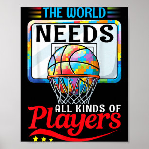 The World Needs All Kinds Of Players Basketball Au Poster