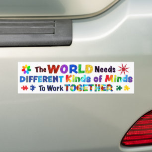 The WORLD Needs Different Kinds of Minds Bumper Sticker