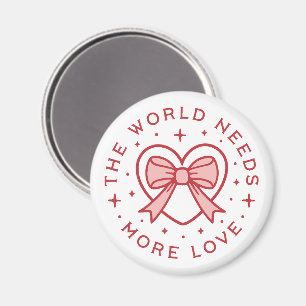 The world needs more love coquette preppy red magnet