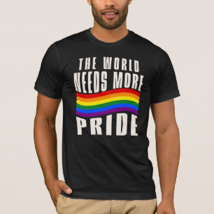 The World Needs More Pride, Rainbow T-Shirt