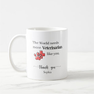 The World Needs More Vets Like You Personalized Coffee Mug