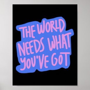 The World Needs You 1 Poster