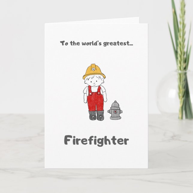 The World’s Greatest Firefighter Greetings Card (Front)