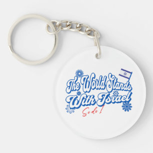 The World Stands With Israel, So do I  Israel Supp Keychain