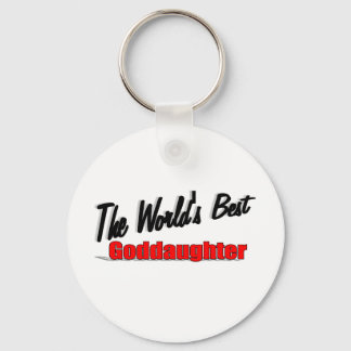 The World's Best Goddaughter Keychain