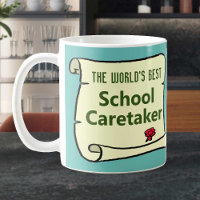 The World's Best School Caretaker.