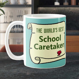 The World's Best School Caretaker. Coffee Mug