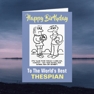 The World's Best Thespian - Happy Birthday Card