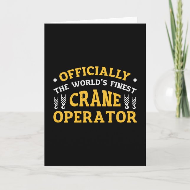 The World's Finest Crane Operator Construction Card (Front)