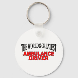 The World's Greatest Ambulance Driver Keychain