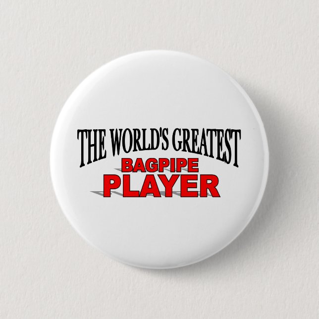 The World's Greatest Bagpipe Player 2 Inch Round Button (Front)
