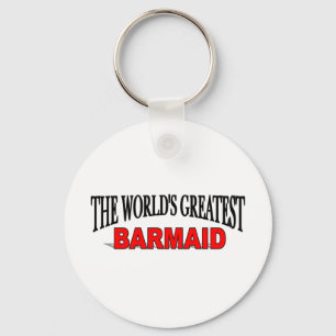 The World's Greatest Barmaid Keychain