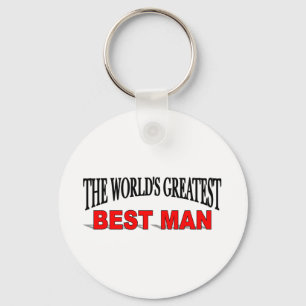 The World's Greatest Best Man Keychain