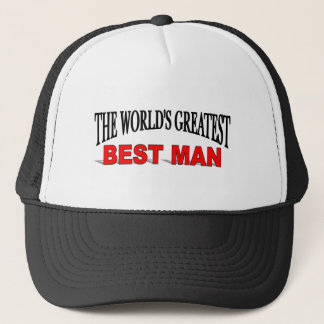 The World's Greatest Best Man Trucker Hat
