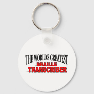 The World's Greatest Braille Transcriber Keychain