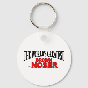 The World's Greatest Brown Noser Keychain