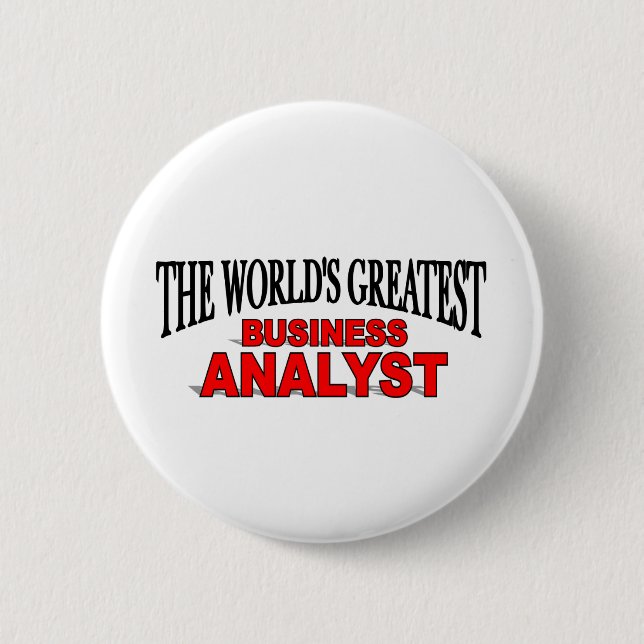 The World's Greatest Business Analyst 2 Inch Round Button (Front)