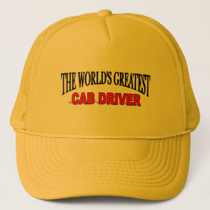 The World's Greatest Cab Driver Trucker Hat