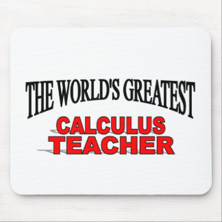 The World's Greatest Calculus Teacher Mouse Pad
