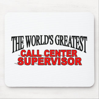 The World's Greatest Call Centre Supervisor Mouse Pad