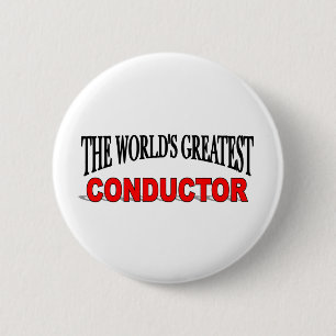 The World's Greatest Conductor 2 Inch Round Button