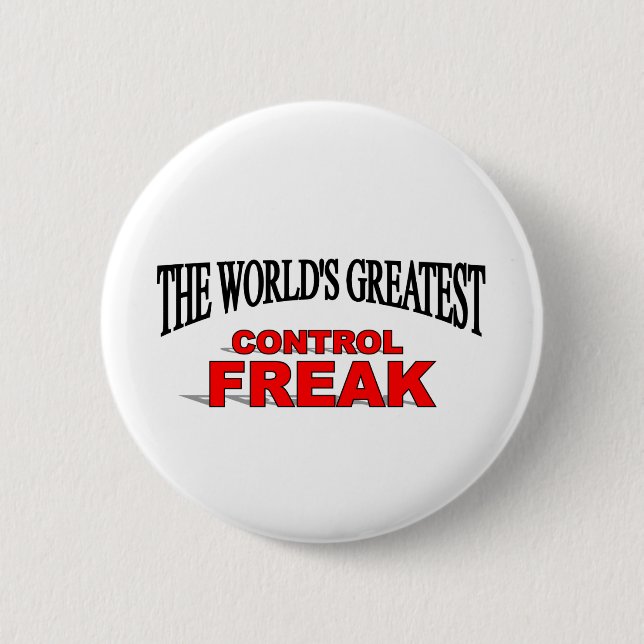 The World's Greatest Control Freak 2 Inch Round Button (Front)