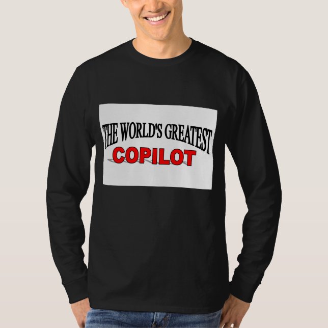 The World's Greatest Copilot T-Shirt (Front)