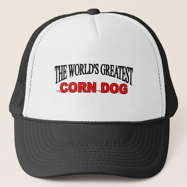 The World's Greatest Corn Dog Trucker Hat (Front)