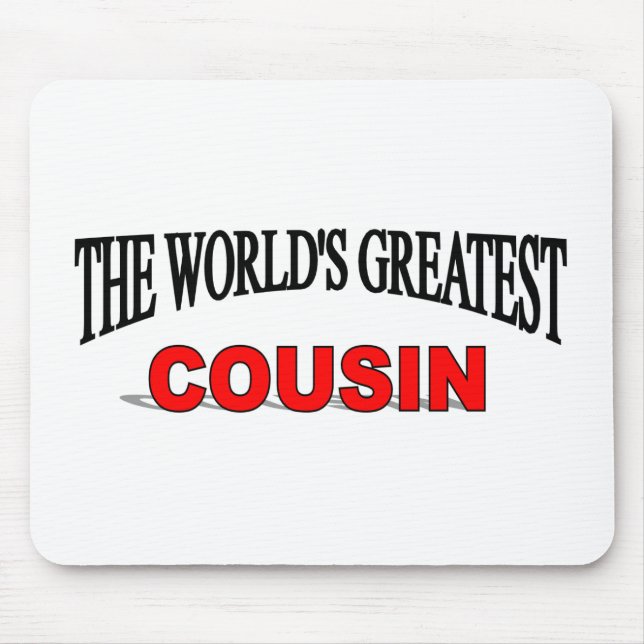 The World's Greatest Cousin Mouse Pad (Front)