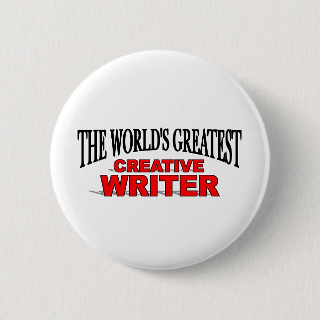 The World's Greatest Creative Writer 2 Inch Round Button (Front)