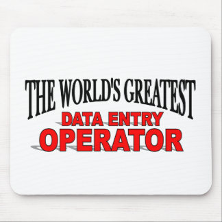 The World's Greatest Data Entry Operator Mouse Pad