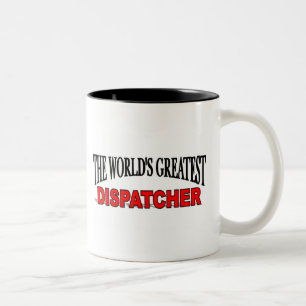 The World's Greatest Dispatcher Two-Tone Coffee Mug