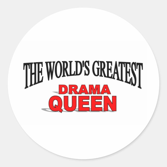 The World's Greatest Drama Queen Classic Round Sticker (Front)