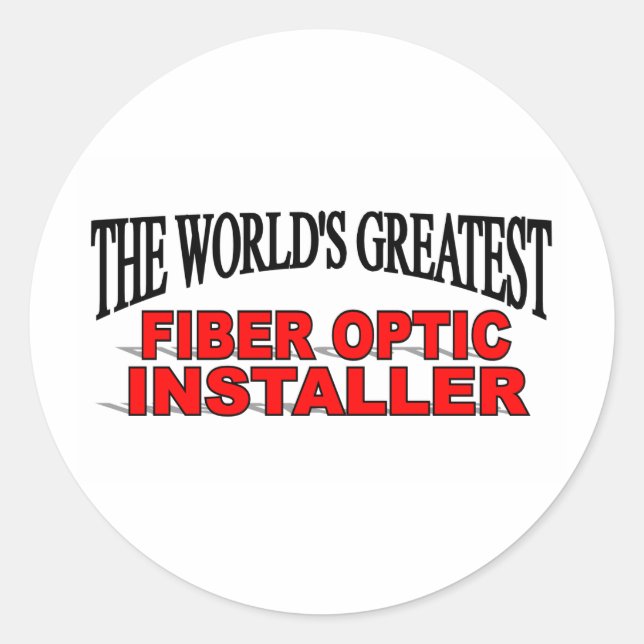 The World's Greatest Fibre Optic Installer Classic Round Sticker (Front)