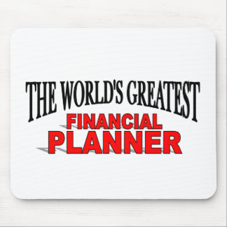 The World's Greatest Financial Planner Mouse Pad