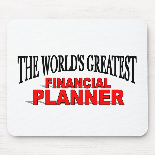 The World's Greatest Financial Planner Mouse Pad (Front)