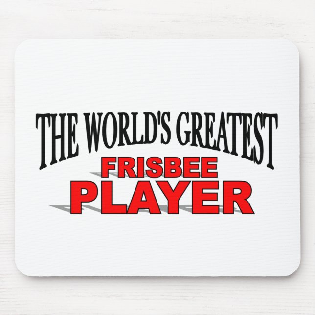 The World's Greatest Frisbee Player Mouse Pad (Front)
