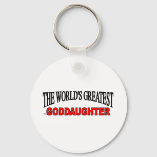 The World's Greatest Goddaughter Keychain