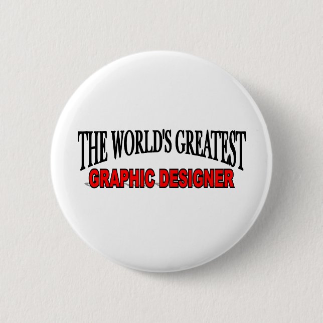 The World's Greatest Graphic Designer 2 Inch Round Button (Front)