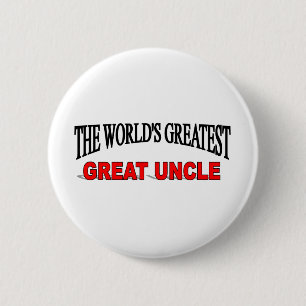 The World's Greatest Great Uncle 2 Inch Round Button