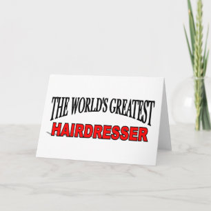 The World's Greatest Hairdresser Card