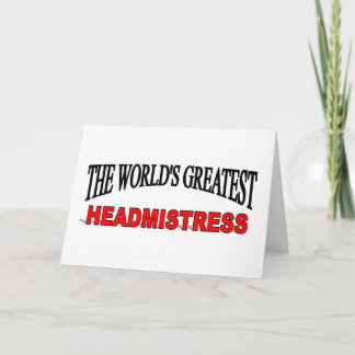 The World's Greatest Headmistress Card