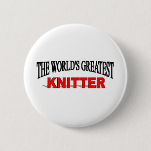 The World's Greatest Knitter 2 Inch Round Button