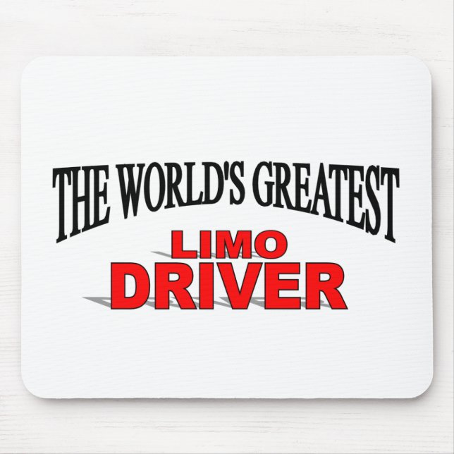 The World's Greatest Limo Driver Mouse Pad (Front)