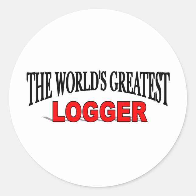 The World's Greatest Logger Classic Round Sticker (Front)