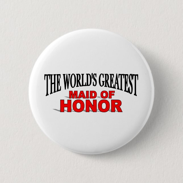 The World's Greatest Maid of Honour 2 Inch Round Button (Front)