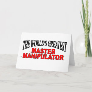 The World's Greatest Master Manipulator Card