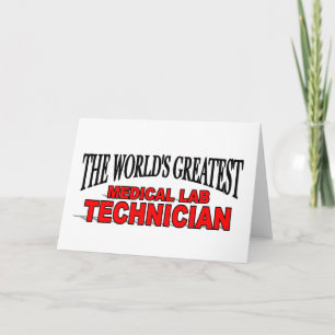 The World's Greatest Medical Lab Technician Card