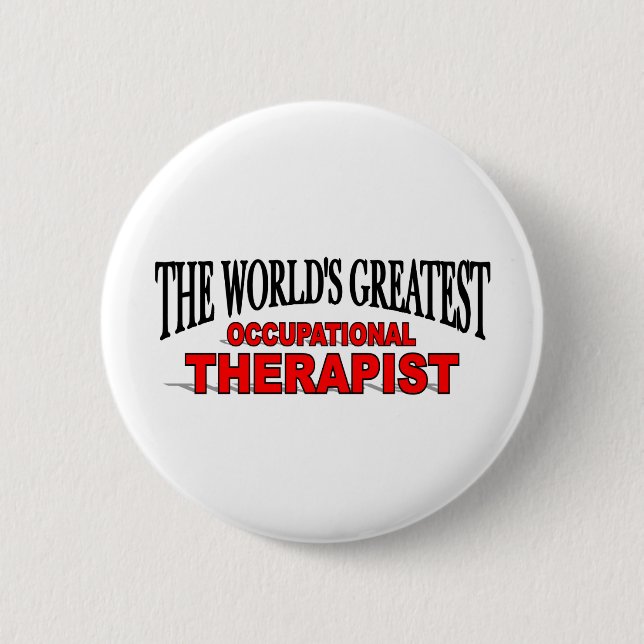 The World's Greatest Occupational Therapist 2 Inch Round Button (Front)