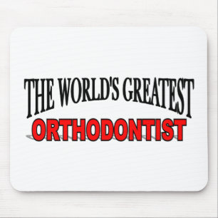 The World's Greatest Orthodontist Mouse Pad